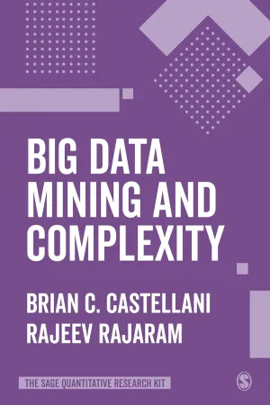 Big Data Mining and Complexity (The SAGE Quantitative Research Kit) First Edition