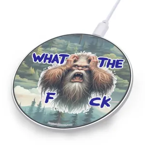 Bigfoot, Sasquatch "WTF", Wireless Charger