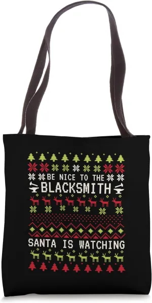 Blacksmith Santa Is Watching Xmas Ugly Christmas Blacksmith Tote Bag