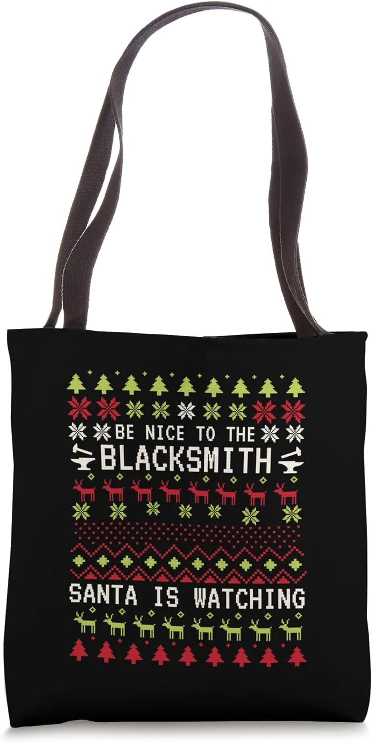 Blacksmith Santa Is Watching Xmas Ugly Christmas Blacksmith Tote Bag