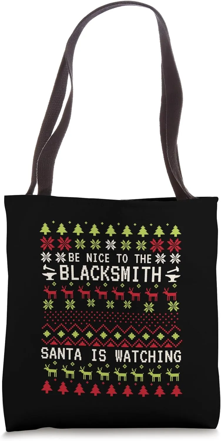 Blacksmith Santa Is Watching Xmas Ugly Christmas Blacksmith Tote Bag