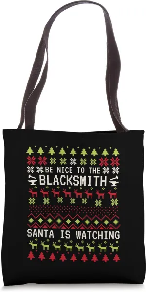 Blacksmith Santa Is Watching Xmas Ugly Christmas Blacksmith Tote Bag