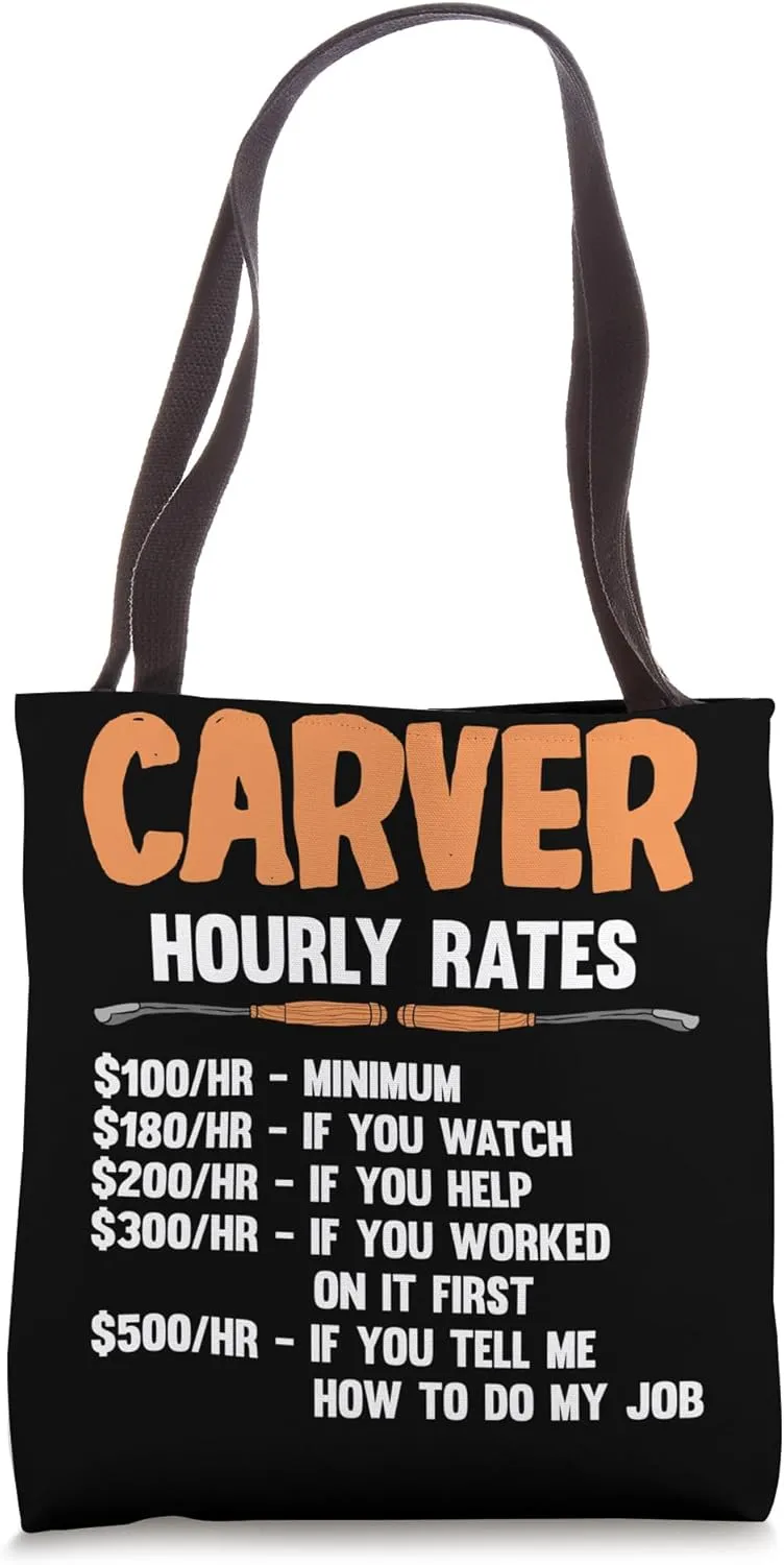 Carver Hourly Rate Wood Carving Tote Bag