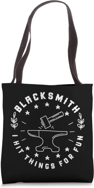 Hit for fun metalworker craftmanship Tote Bag