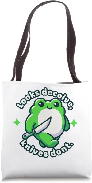 Looks Deceive Knives Don’t Cute Frog Quirky Kawaii Tote Bag