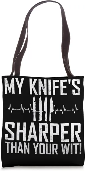 My Knife's Sharper Than Your Wit! - Funny Knife Collector Tote Bag