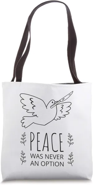Pigeon Peace was never an option world peace present gift Tote Bag