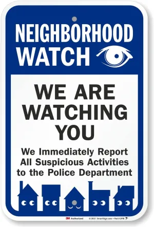 SmartSign - K-9120-EG-12x18 "Neighborhood Watch - We Are Watching You" Sign | 12" x 18" 3M Engineer Grade Reflective Aluminum Black/Blue on White