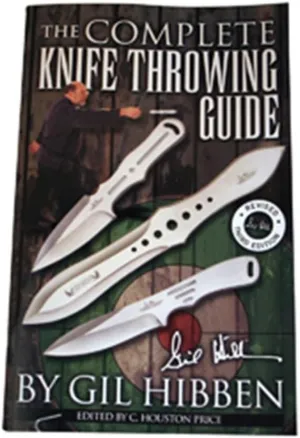 The Complete Knife Throwing Guide by Gil Hibben 64 Pages