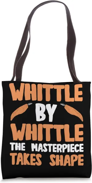 Whittle By Whittle The Masterpiece Takes Shape Tote Bag